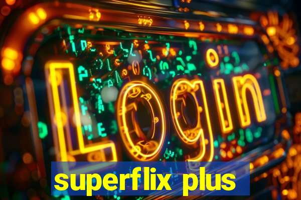 superflix plus